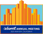 Informs Annual Meeting. Anaheim, CA | October 24-27, 2021